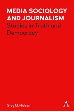 portada Media Sociology and Journalism: Studies in Truth and Democracy (en Inglés)