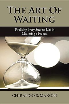 portada The art of Waiting: Realising Every Success Lies in Mastering a Process (en Inglés)