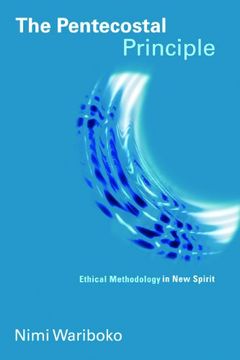 portada The Pentecostal Principle: Ethical Methodology in new Spirit (Pentecostal Manifestos) (en Inglés)
