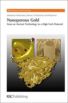 portada Nanoporous Gold: From an Ancient Technology to a High-Tech Material (Nanoscience) (en Inglés)