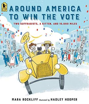 portada Around America to win the Vote: Two Suffragists, a Kitten, and 10,000 Miles (en Inglés)