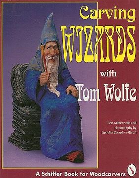 portada carving wizards with tom wolfe (in English)