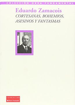 portada Cortesanas, Bohemios, Asesinos y Fantasmas (in Spanish)