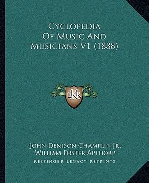 portada cyclopedia of music and musicians v1 (1888) (en Inglés)