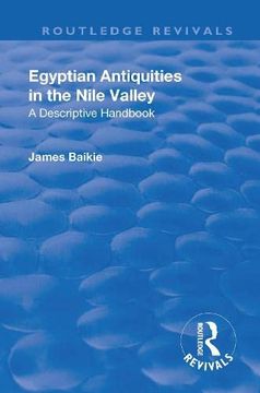 portada Revival: Egyptian Antiquities in the Nile Valley (1932): A Descriptive Handbook (en Inglés)