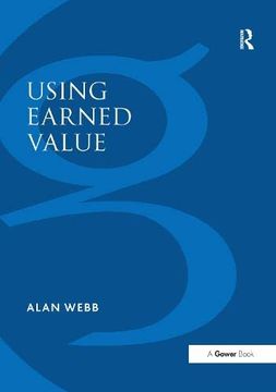 portada Using Earned Value: A Project Manager's Guide (en Inglés)