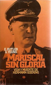 portada Mariscal Sin Gloria (Vida Y Muerte De Hermann Goering)