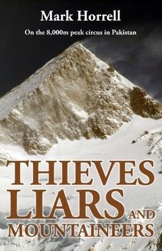 portada Thieves, Liars and Mountaineers: On the 8,000m peak circus in Pakistan (Footsteps on the Mountain Travel Diaries)