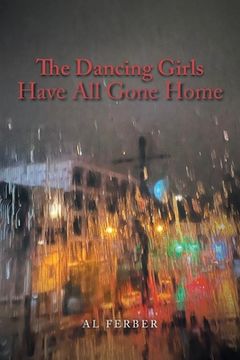portada The Dancing Girls Have All Gone Home