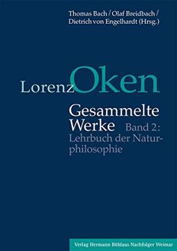 portada Lorenz Oken – Gesammelte Werke: Band 2: Lehrbuch der Naturphilosophie (in German)