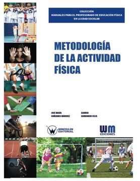 portada Metodología de la Actividad Física (Colección Manuales Para el Profesorado de Educación Física en la Edad Escolar)
