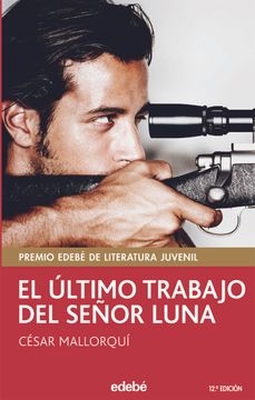 portada El Último Trabajo del Señor Luna (in Spanish)