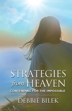 portada Strategies from Heaven: Contending for the Impossible