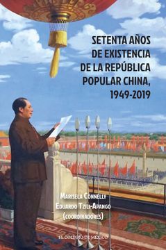 portada Setenta Años de Existencia de la República Popular China, 1949-2019 (in Spanish)