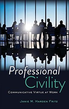 portada Professional Civility: Communicative Virtue at Work