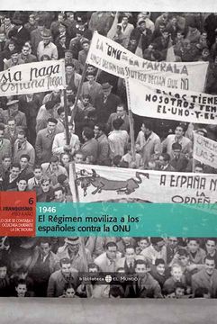 portada El Régimen Moviliza a los Españoles Contra la onu