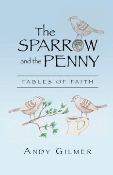 portada The Sparrow and the Penny: Fables of Faith 
