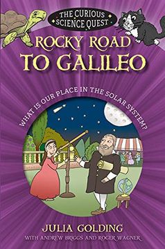 portada Rocky Road to Galileo: What is our Place in the Solar System (Curious Science) (en Inglés)