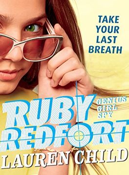 portada Ruby Redfort Take Your Last Breath (en Inglés)