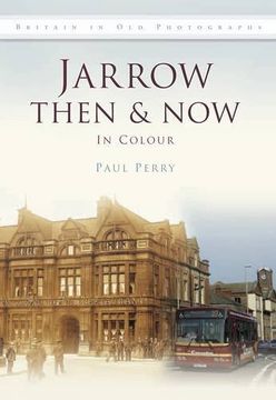 portada Jarrow - Then and now (Then & Now) (en Inglés)