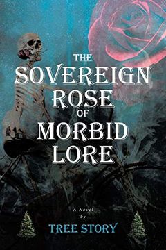 portada The Sovereign Rose of Morbid Lore (en Inglés)