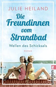 portada Die Freundinnen vom Strandbad: Wellen des Schicksals | Berührender Sommerroman Über die Zeit der Deutschen Teilung (Die Müggelsee-Saga, Band 1) (in German)