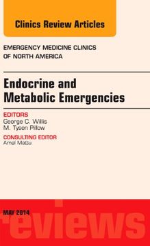 portada Endocrine and Metabolic Emergencies, an Issue of Emergency Medicine Clinics of North America (Volume 32-2) (The Clinics: Internal Medicine, Volume 32-2) (en Inglés)