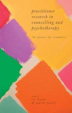 portada Practitioner Research in Counselling and Psychotherapy: The Power of Examples (en Inglés)