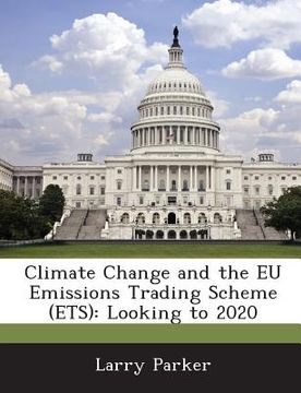portada Climate Change and the Eu Emissions Trading Scheme (Ets): Looking to 2020 (en Inglés)