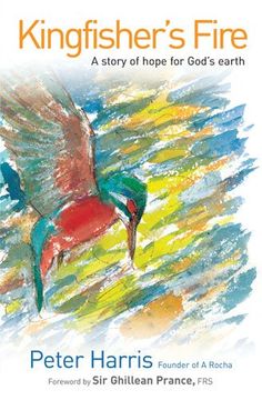 portada Kingfisher's Fire: A Story of Hope for God's Earth (en Inglés)