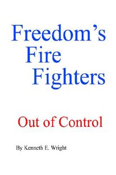 portada freedom's fire fighters: out of control (en Inglés)