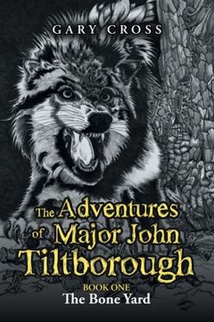 portada The Adventures of Major John Tiltborough: Book One (en Inglés)