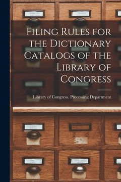 portada Filing Rules for the Dictionary Catalogs of the Library of Congress (en Inglés)