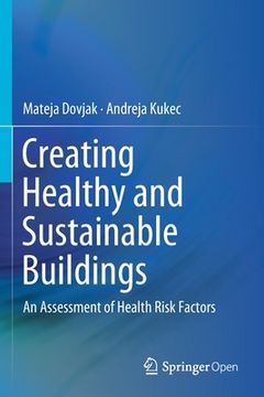 portada Creating Healthy and Sustainable Buildings: An Assessment of Health Risk Factors (en Inglés)