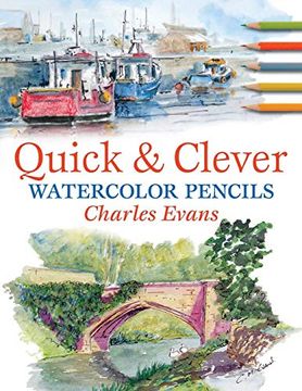 portada Quick and Clever Watercolour Pencils 