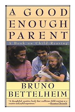 portada Good Enough Parent: A Book on Child-Rearing (en Inglés)