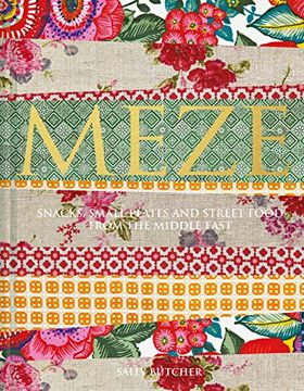 portada Meze: Snacks, Small Plates and Street Food From the Middle East (en Inglés)