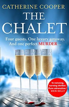 portada The Chalet: The Most Exciting new Winter Debut Crime Thriller of 2021 to Race Through This Year - now a top 5 Sunday Times Bestseller (in English)
