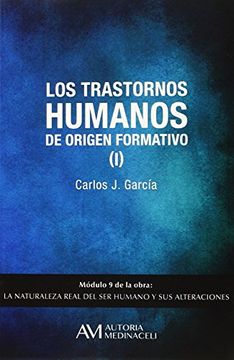 portada Los Trastornos Humanos de Origen Formativo i (in Spanish)
