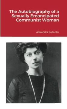 portada The Autobiography of a Sexually Emancipated Communist Woman (en Inglés)