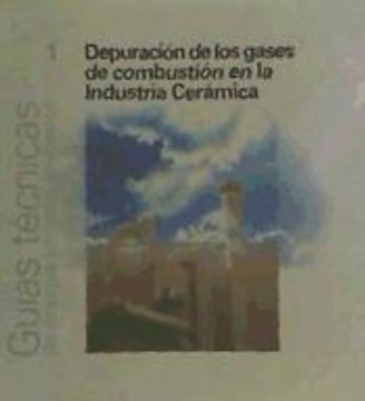 portada Depuración de los Gases de Combustión en la Industria Cerámica. Guía Técnica (in Spanish)