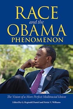 portada Race and the Obama Phenomenon: The Vision of a More Perfect Multiracial Union (in English)