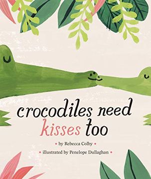 portada Crocodiles Need Kisses too (in English)