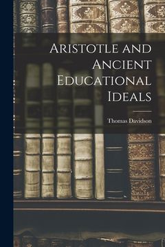 portada Aristotle and Ancient Educational Ideals (en Inglés)