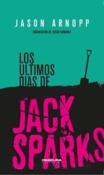 portada Los Últimos Días de Jack Sparks (in Spanish)