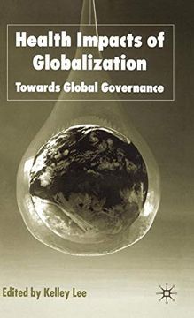 portada Health Impacts of Globalization: Towards Global Governance (en Inglés)