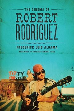 portada The Cinema of Robert Rodriguez (en Inglés)