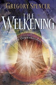 portada The Welkening: A Three Dimensional Tale (en Inglés)