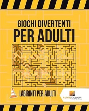 portada Giochi Divertenti per Adulti: Labirinti per Adulti 