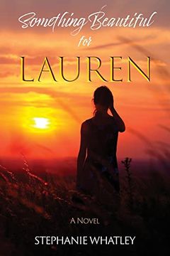 portada Something Beautiful for Lauren (en Inglés)